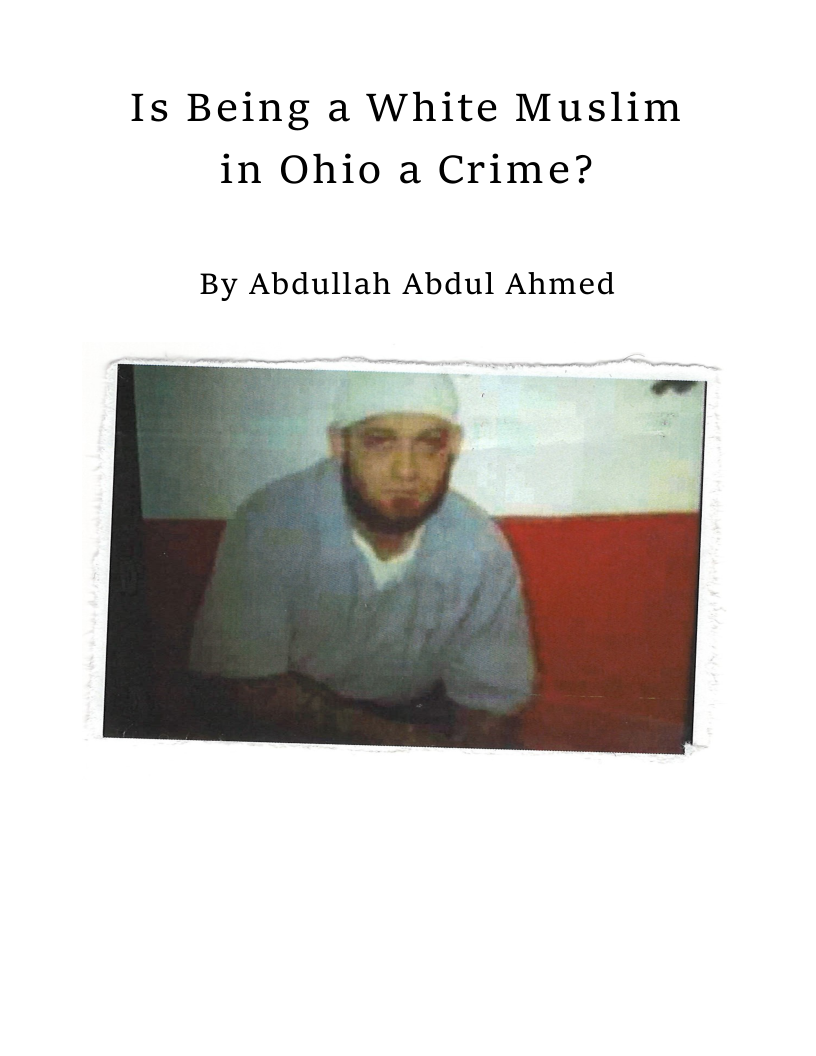 Is Being a White Muslim in Ohio a Crime? By Abdullah Abdul Ahmed